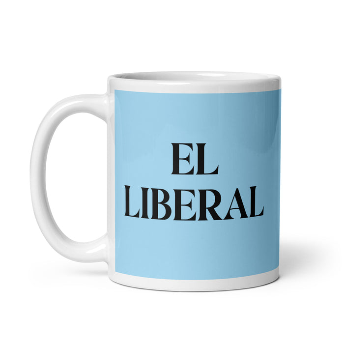 El Liberal The Liberal Funny Home Office Work Coffee Mug Mexican Spanish Pride Gift White Glossy Cup Sky Blue Card Mug