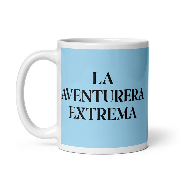 La Aventurera Extrema The Extreme Adventurer Funny Home Office Work Coffee Mug Mexican Spanish Pride Gift White Glossy Cup Sky Blue Card Mug