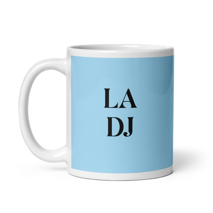 La Dj The Dj Funny Home Office Work Coffee Mug Mexican Spanish Pride Gift White Glossy Cup Sky Blue Card Mug