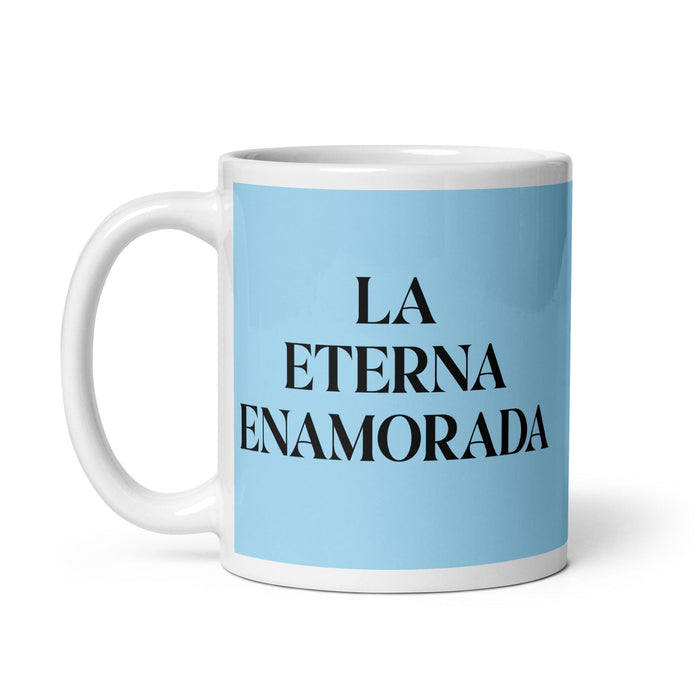 La Eterna Enamorada, die ewige Geliebte, lustige Kaffeetasse für Zuhause, Büro, Arbeit, mexikanisches spanisches Pride-Geschenk, weiße glänzende Tasse, himmelblaue Kartentasse