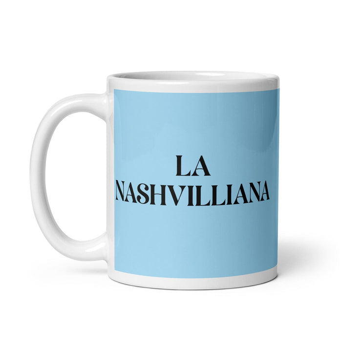 La Nashvilliana The Nashvillian Funny Home Office Work Coffee Mug Mexican Spanish Pride Gift White Glossy Cup Sky Blue Card Mug