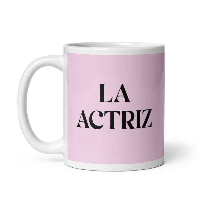 La Actriz The Actor/Actress Funny Home Office Work Coffee Mug Mexican Spanish Pride Gift White Glossy Cup Light Pink Card Mug