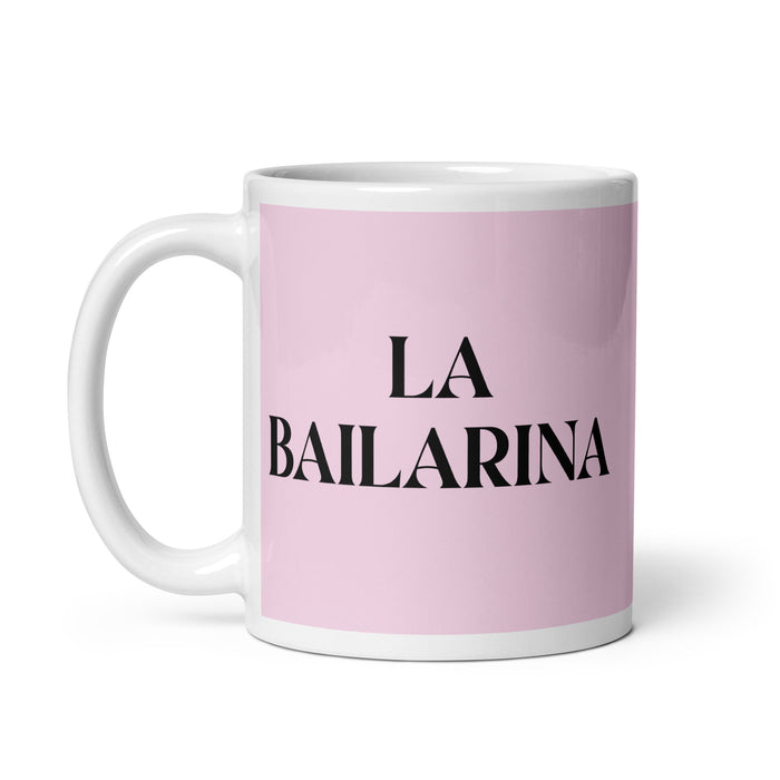 La Bailarina The Dancer Funny Home Office Work Coffee Mug Mexican Spanish Pride Gift White Glossy Cup Light Pink Card Mug