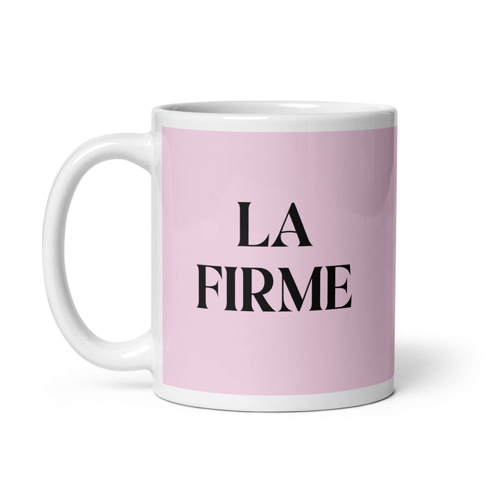 La Firme The Steadfast One Funny Home Office Work Coffee Mug Mexican Spanish Pride Gift White Glossy Cup Light Pink Card Mug