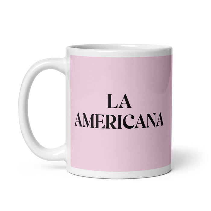 La Americana, die amerikanische lustige Kaffeetasse für Zuhause, Büro, Arbeit, mexikanisches spanisches Stolzgeschenk, weiße glänzende Tasse, hellrosa Kartentasse