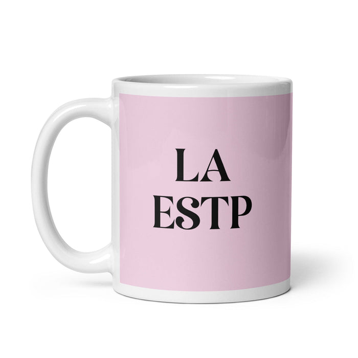 La ESTP, der Unternehmer, MBTI-Persönlichkeit, lustige Kaffeetasse für Zuhause, Büro, Arbeit, mexikanisches spanisches Stolzgeschenk, weiße glänzende Tasse, hellrosa Kartentasse