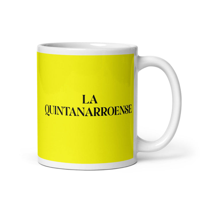 La Quintanarroense Le résident de Quintana Roo Drôle Bureau à domicile Travail Tasse à café Cadeau de fierté espagnole mexicaine Tasse blanche brillante Tasse à carte jaune