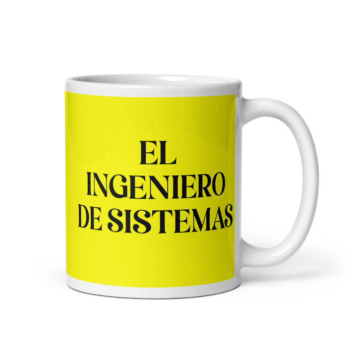 El Ingeniero De Sistemas The Systems Engineer Funny Home Office Work Coffee Mug Mexican Spanish Pride Gift White Glossy Cup Yellow Card Mug