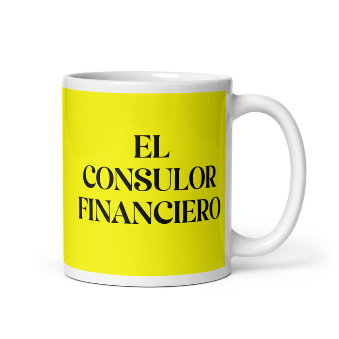 El Consulor Financiero The Financial Consultant Funny Home Office Work Coffee Mug Mexican Spanish Pride Gift White Glossy Cup Yellow Card Mug