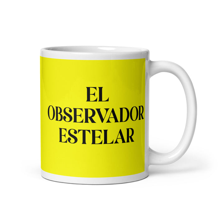 El Observador Estelar The Star Observer Funny Home Office Work Coffee Mug Mexican Spanish Pride Gift White Glossy Cup Yellow Card Mug