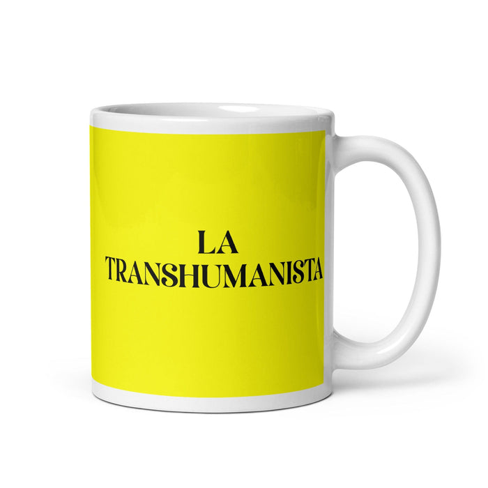 La Transhumanista, der Transhumanist, lustige Kaffeetasse für Zuhause, Büro, Arbeit, mexikanisches spanisches Pride-Geschenk, weiße glänzende Tasse, gelbe Karte