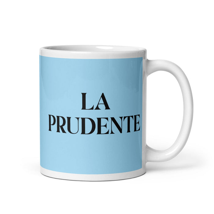 La Prudente, die Prudent One, lustige Kaffeetasse für Zuhause, Büro, Arbeit, mexikanisches spanisches Pride-Geschenk, weiße glänzende Tasse, himmelblaue Kartentasse