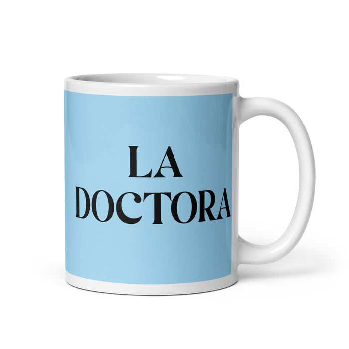 La Doctora The Doctor Funny Home Office Work Coffee Mug Mexican Spanish Pride Gift White Glossy Cup Sky Blue Card Mug