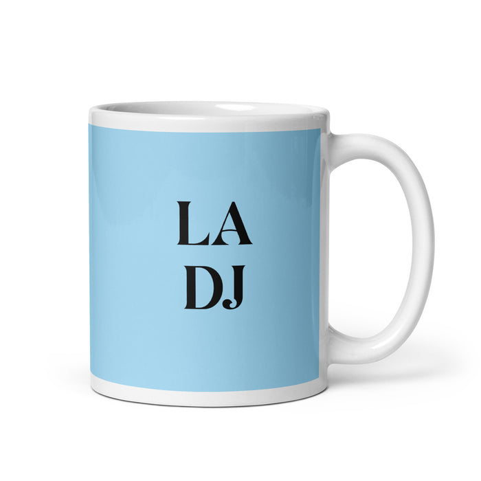 La Dj The Dj Funny Home Office Work Coffee Mug Mexican Spanish Pride Gift White Glossy Cup Sky Blue Card Mug