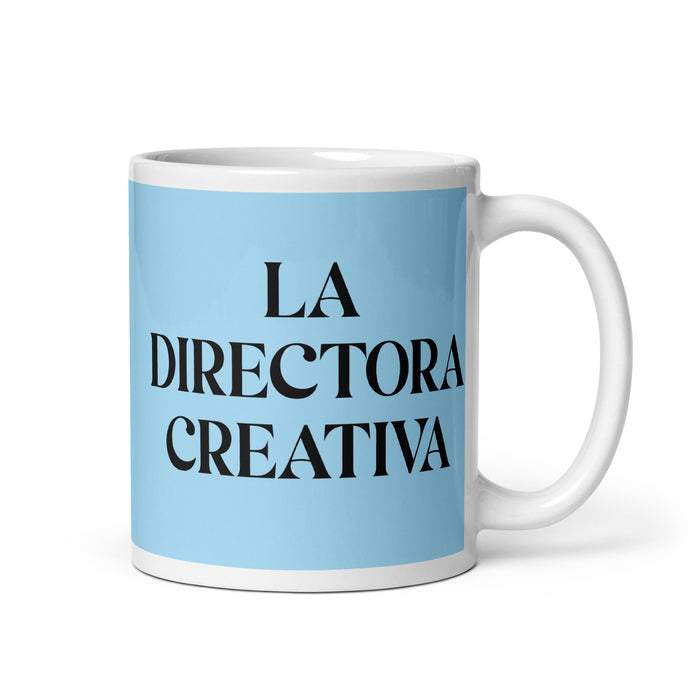 La Directora Creativa The Creative Director Funny Home Office Work Coffee Mug Mexican Spanish Pride Gift White Glossy Cup Sky Blue Card Mug