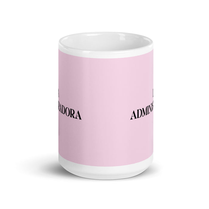 La Administradora The Administrator Funny Home Office Work Coffee Mug Mexican Spanish Pride Gift White Glossy Cup Light Pink Card Mug