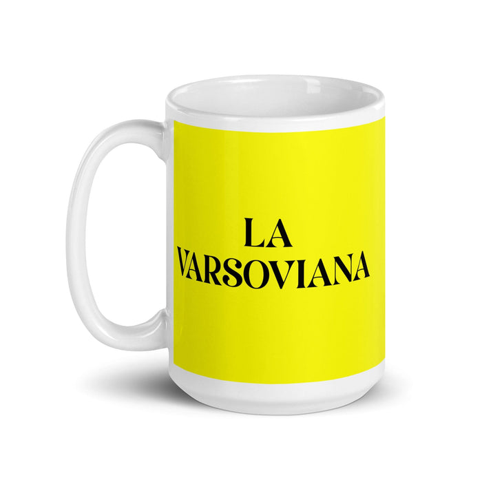 La Varsoviana, der Einwohner von Warschau, lustige Kaffeetasse für Zuhause, Büro, Arbeit, mexikanisches spanisches Pride-Geschenk, weiße glänzende Tasse, gelbe Karte