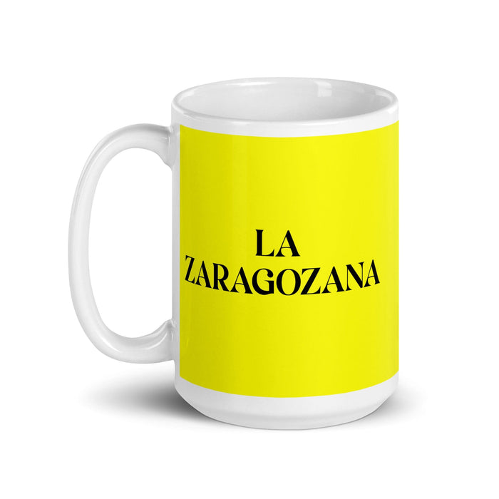 La Zaragozana Il residente di Saragozza Divertente casa ufficio lavoro tazza da caffè orgoglio spagnolo messicano regalo bianco lucido tazza carta gialla tazza