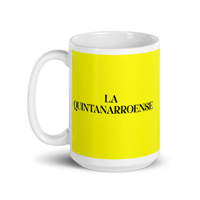 La Quintanarroense Le résident de Quintana Roo Drôle Bureau à domicile Travail Tasse à café Cadeau de fierté espagnole mexicaine Tasse blanche brillante Tasse à carte jaune