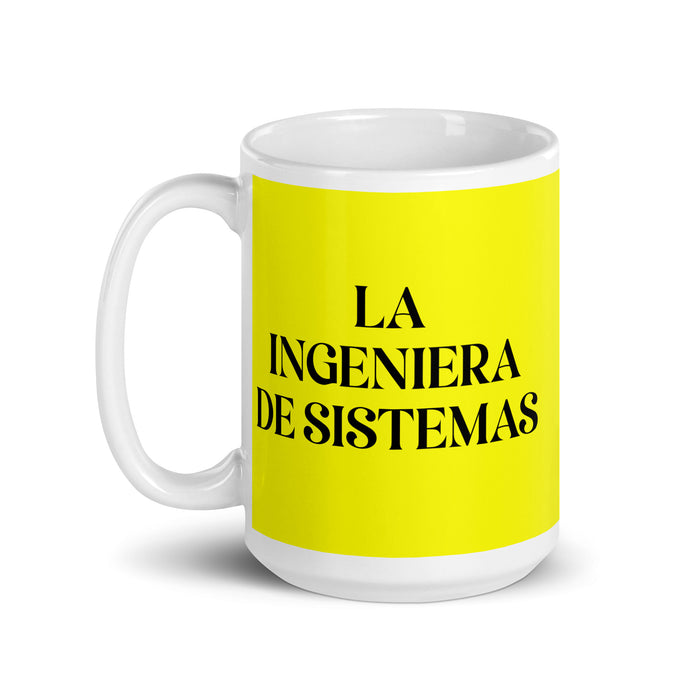 La Ingeniera De Sistemas The Systems Engineer Funny Home Office Work Coffee Mug Mexican Spanish Pride Gift White Glossy Cup Yellow Card Mug