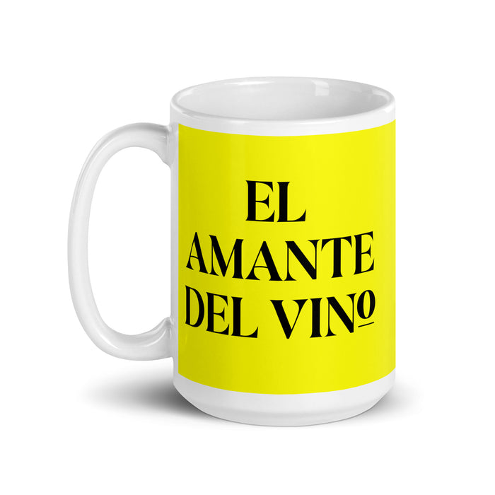 La Amante Del Vino The Wine Lover Funny Home Office Work Coffee Mug Mexican Spanish Pride Gift White Glossy Cup Yellow Card Mug