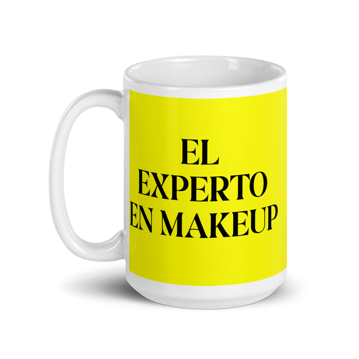 El Experto En Makeup The Makeup Expert Funny Home Office Work Coffee Mug Mexican Spanish Pride Gift White Glossy Cup Yellow Card Mug