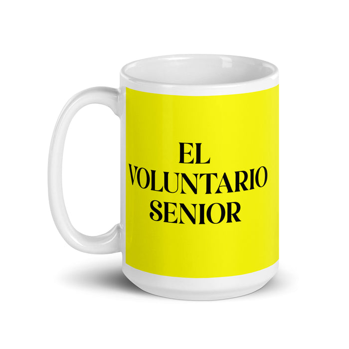 El Voluntario Senior The Senior Volunteer Funny Home Office Work Coffee Mug Mexican Spanish Pride Gift White Glossy Cup Yellow Card Mug