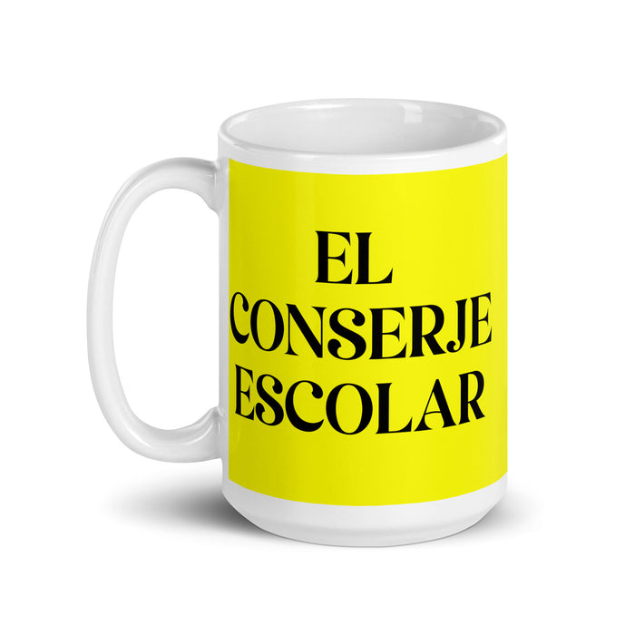 El Conserje Escolar The School Janitor Funny Home Office Work Coffee Mug Mexican Spanish Pride Gift White Glossy Cup Yellow Card Mug