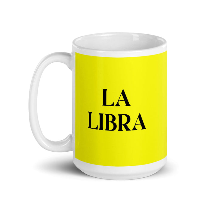 La Libra The Libra Funny Home Office Work Coffee Mug Mexican Spanish Pride Gift White Glossy Cup Yellow Card Mug