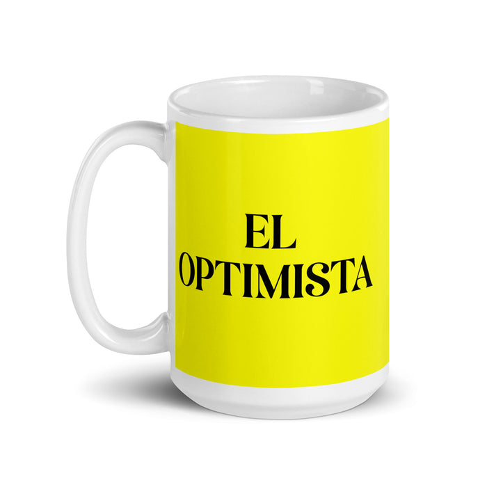 El Optimista The Optimistic One Funny Home Office Work Coffee Mug Mexican Spanish Pride Gift White Glossy Cup Yellow Card Mug