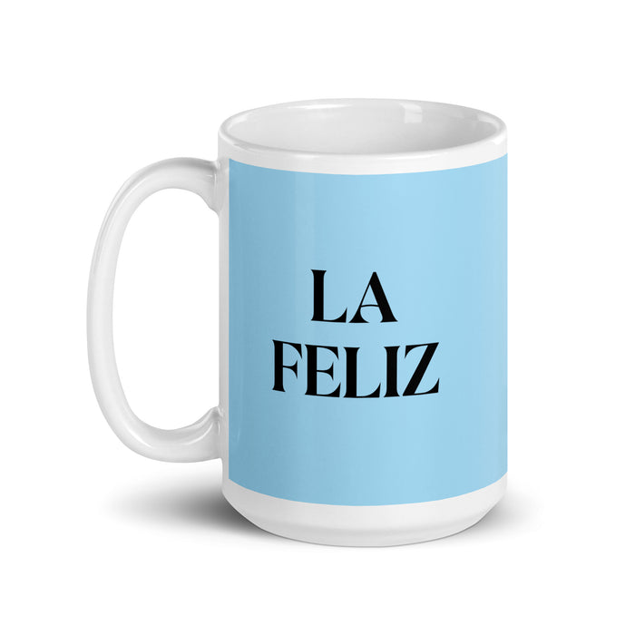 La Feliz The Happy One Funny Home Office Work Coffee Mug Mexican Spanish Pride Gift White Glossy Cup Sky Blue Card Mug