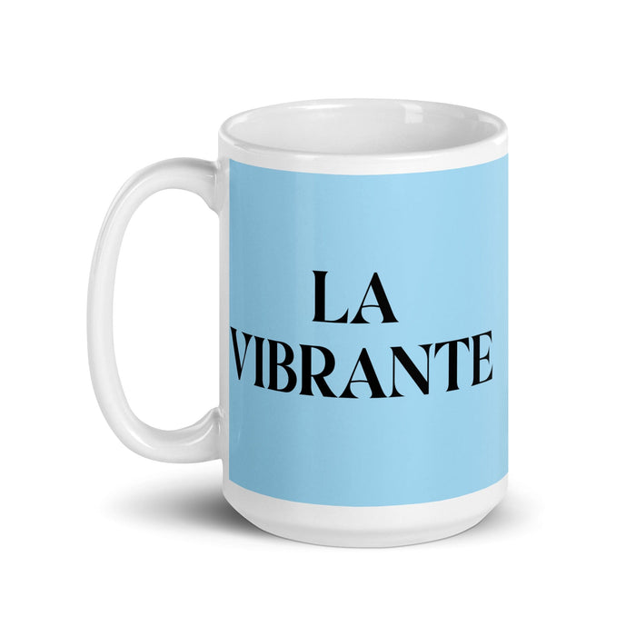 La vibrante The Vibrant One - Taza de café divertida para el hogar, la oficina, el trabajo, el orgullo mexicano, regalo, taza blanca brillante, taza con tarjeta azul cielo