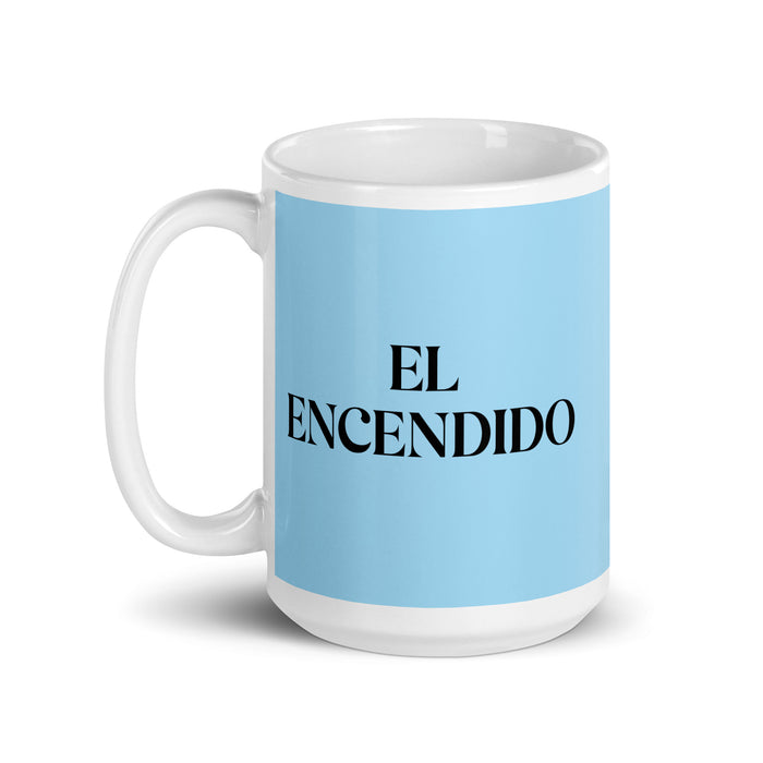 El Encendido The Fired Up One Funny Home Office Work Coffee Mug Mexican Spanish Pride Gift White Glossy Cup Sky Blue Card Mug