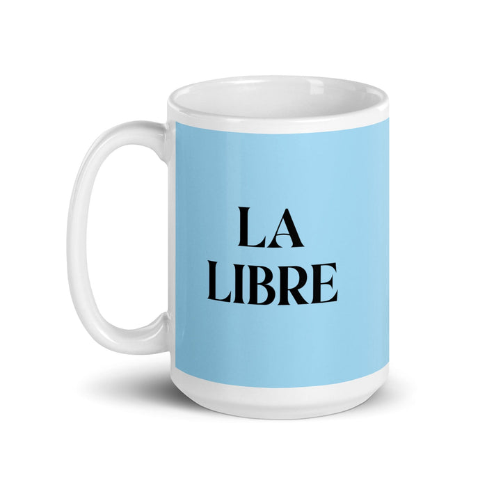 La Libre The Free One Funny Home Office Work Coffee Mug Mexican Spanish Pride Gift White Glossy Cup Sky Blue Card Mug