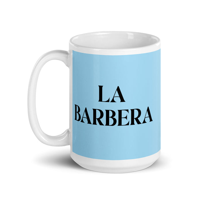 La Barbera The Barber Funny Home Office Work Coffee Mug Mexican Spanish Pride Gift White Glossy Cup Sky Blue Card Mug