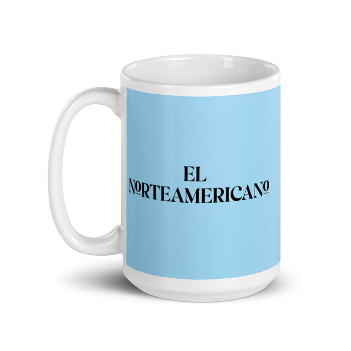 El Norteamericano The North American Funny Home Office Work Coffee Mug Mexican Spanish Pride Gift White Glossy Cup Sky Blue Card Mug