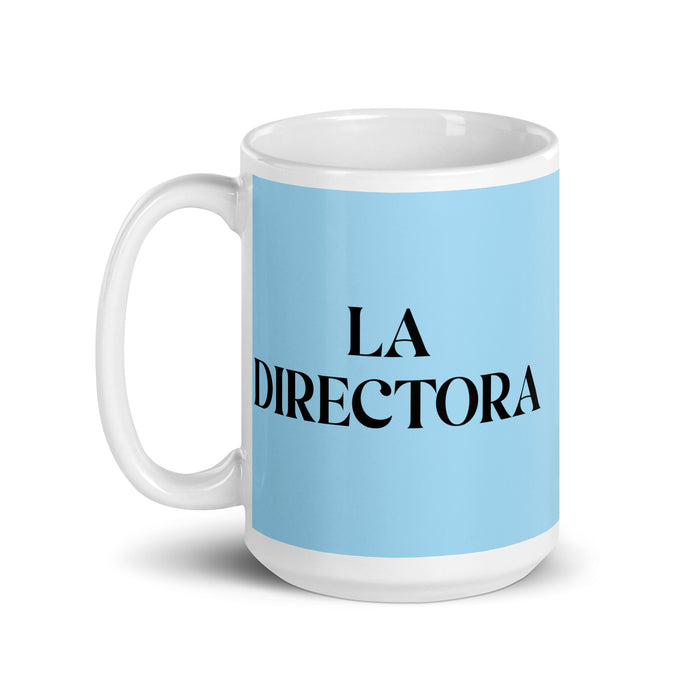 La Directora The Director Funny Home Office Work Coffee Mug Mexican Spanish Pride Gift White Glossy Cup Sky Blue Card Mug