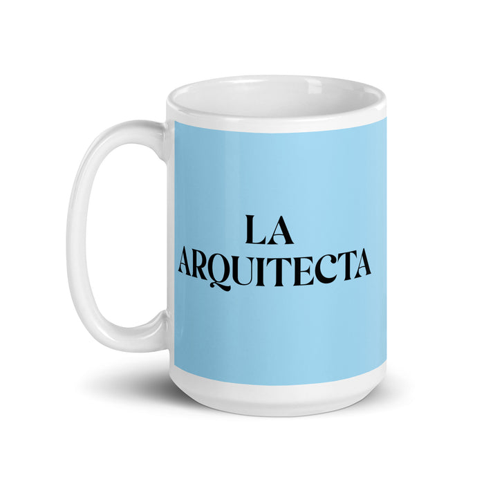 La Arquitecta The Architect Funny Home Office Work Coffee Mug Mexican Spanish Pride Gift White Glossy Cup Sky Blue Card Mug