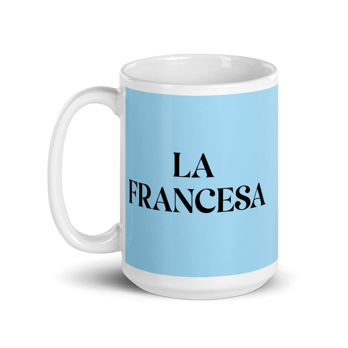 La Francesa The French Funny Home Office Work Coffee Mug Mexican Spanish Pride Gift White Glossy Cup Sky Blue Card Mug