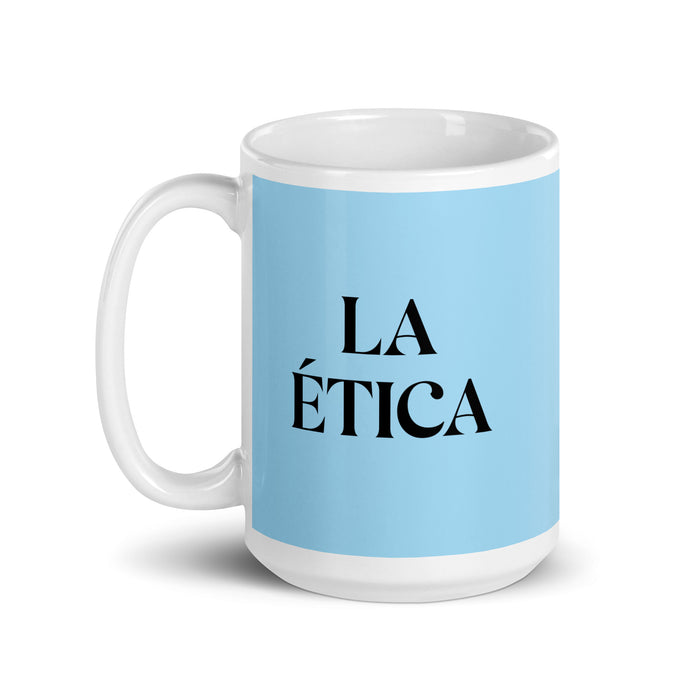 La Ética The Ethical Funny Home Office Work Coffee Mug Mexican Spanish Pride Gift White Glossy Cup Sky Blue Card Mug