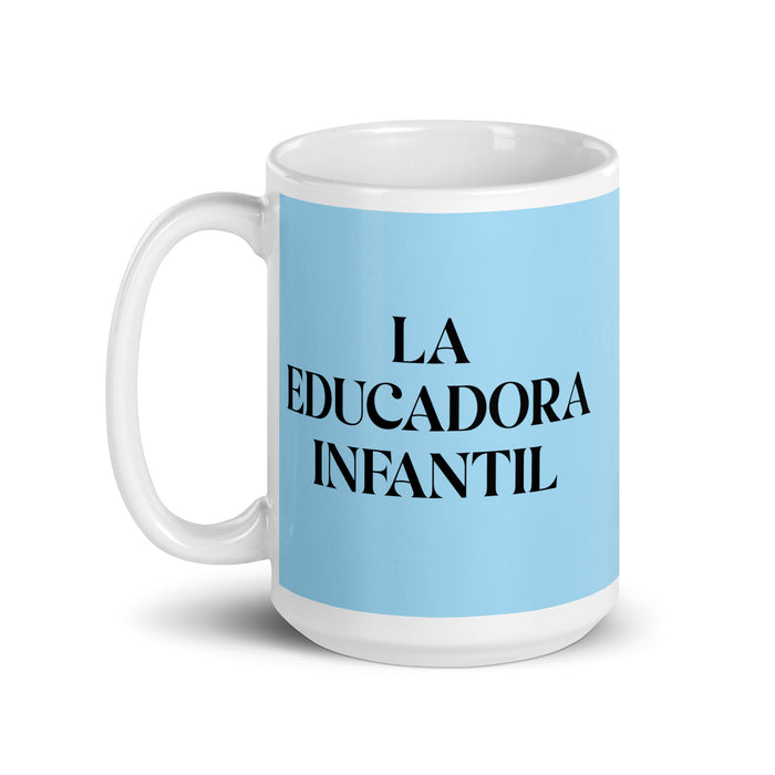 La Educadora Infantil The Child Educator Funny Home Office Work Coffee Mug Mexican Spanish Pride Gift White Glossy Cup Sky Blue Card Mug