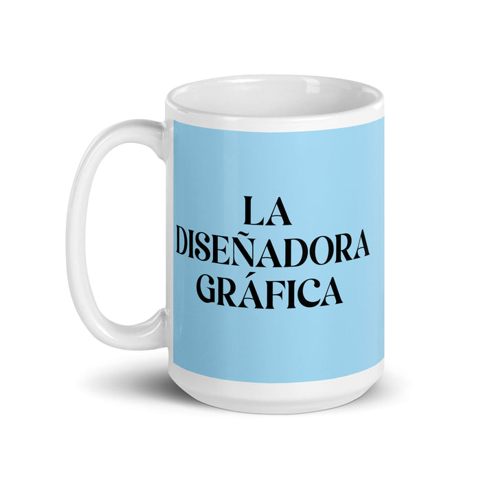 La Diseñadora Gráfica The Graphic Designer Funny Home Office Work Coffee Mug Mexican Spanish Pride Gift White Glossy Cup Sky Blue Card Mug