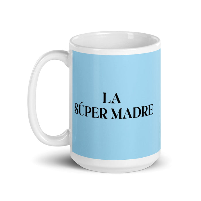 La Súper Madre, die Super-Mama/der Super-Papa, lustige Kaffeetasse für Zuhause, Büro, Arbeit, mexikanisches spanisches Pride-Geschenk, weiße glänzende Tasse, himmelblaue Kartentasse