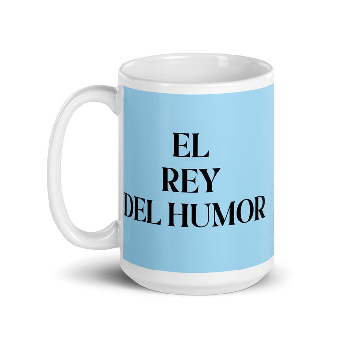 El Rey Del Humor La Reine / Le Roi de l'humour Tasse à café amusante pour le travail à domicile ou au bureau Cadeau de fierté mexicaine espagnole Tasse blanche brillante Carte bleu ciel