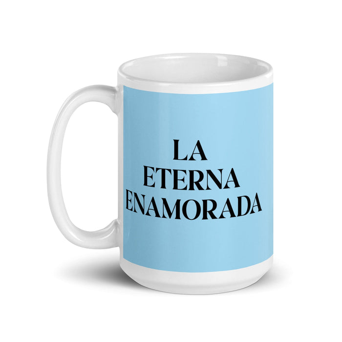 La Eterna Enamorada, die ewige Geliebte, lustige Kaffeetasse für Zuhause, Büro, Arbeit, mexikanisches spanisches Pride-Geschenk, weiße glänzende Tasse, himmelblaue Kartentasse