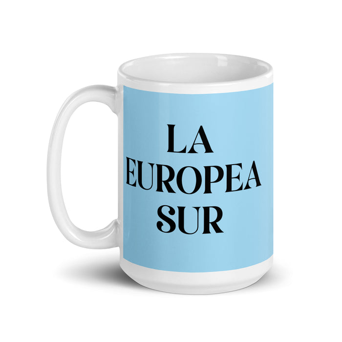 La Europea Sur The Southern European Funny Home Office Work Coffee Mug Mexican Spanish Pride Gift White Glossy Cup Sky Blue Card Mug