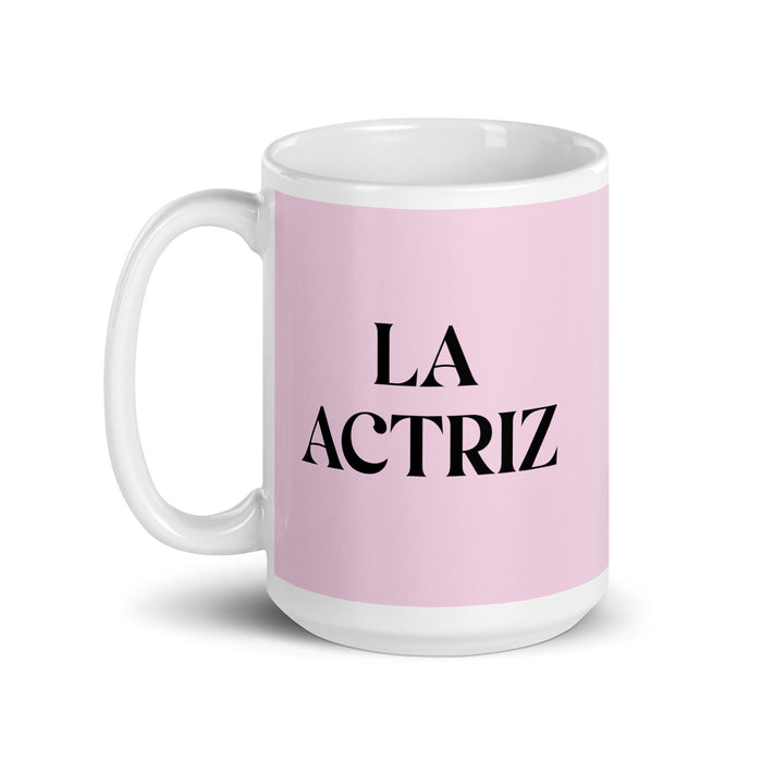 La Actriz The Actor/Actress Funny Home Office Work Coffee Mug Mexican Spanish Pride Gift White Glossy Cup Light Pink Card Mug