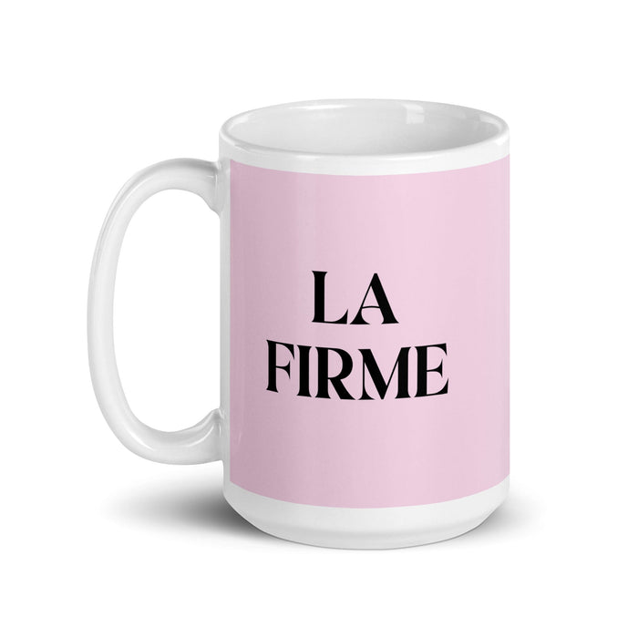 La Firme The Steadfast One Funny Home Office Work Coffee Mug Mexican Spanish Pride Gift White Glossy Cup Light Pink Card Mug