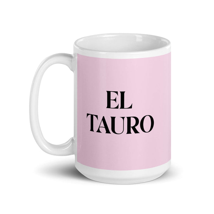 El Tauro, der Stier, lustige Kaffeetasse für Zuhause, Büro, Arbeit, mexikanisches spanisches Stolzgeschenk, weiße glänzende Tasse, hellrosa Kartentasse