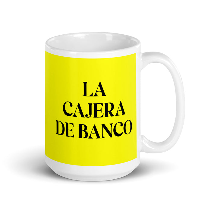 La Cajera De Banco The Bank Teller Funny Home Office Work Coffee Mug Mexican Spanish Pride Gift White Glossy Cup Yellow Card Mug